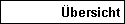 �bersicht