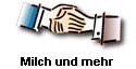 Milch und mehr