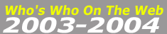 Who's Who On The Web 2003-2004