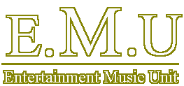 E.M.U Entertainment Music Unit