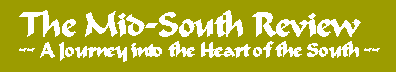 The Mid-South Review: A Journey into the Heart of the South