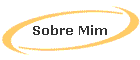Sobre Mim