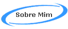 Sobre Mim