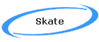 Skate