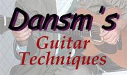 MMC presents... Dansm's Guitar Techniques