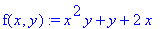 f(x,y) := x^2*y+y+2*x