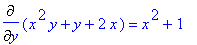 Diff(x^2*y+y+2*x,y) = x^2+1