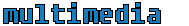 multimedia