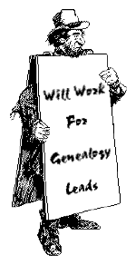 Will Work for Genealogy Leads!