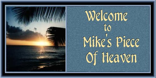 Mike's Welcome