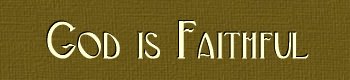 Is God Faithful Text