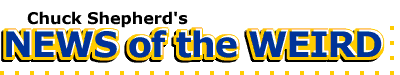News Of The Weird