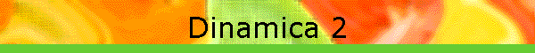 Dinamica 2