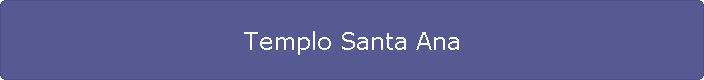 Templo Santa Ana