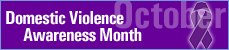 October is Domestic Violence Awareness Month.  Get Involved!
