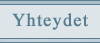 YHTEYDET