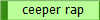 ceeper rap