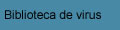 Biblioteca de virus