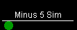 Minus 5 Sim