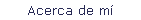 Acerca de m�