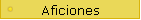 Aficiones
