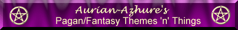 Aurian-Azhure's Pagan/Fantasy Themes 'n' Things