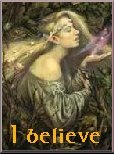I Belive in Faeries!