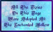 All my pixies were adopted Here!