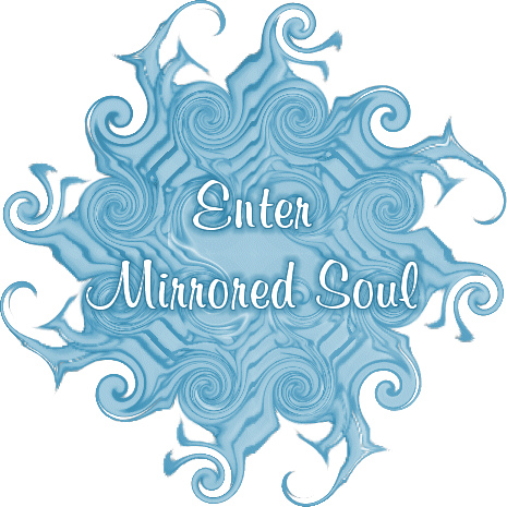 Click me to enter Mirrored Soul!