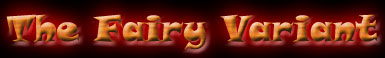 The Fairy Variant