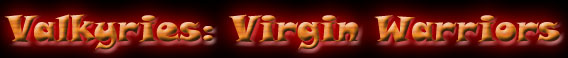 Valkyries: Virgin Warriors