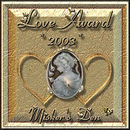 Misker's Den Love Award