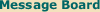 Message Board
