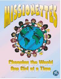 Missionettes - Changing the World one Girl at a Time!