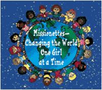 Missionettes - Changing the World one Girl at a Time