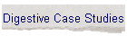 Digestive Case Studies
