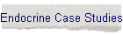 Endocrine Case Studies
