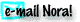 e-mail Nora!