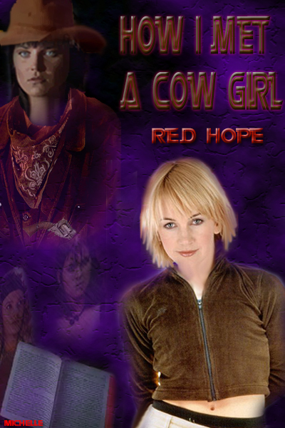 How I met a Cow Girl by Red Hope