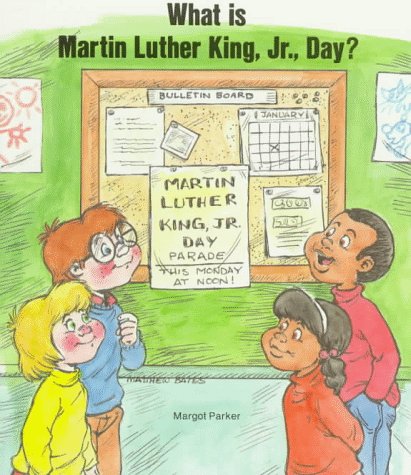 What is Martin Luther King, Jr. Day?