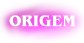 Origem