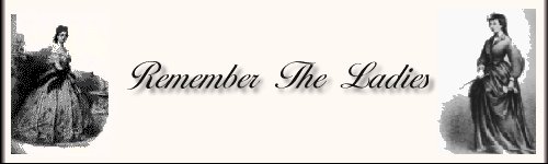 Remember the Ladies (of the American Civil War)