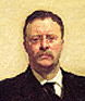 Theodore Roosevelt - 26th. President of the United States of America