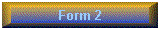 Form 2