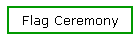 Flag Ceremony