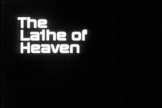 The Lathe of Heaven