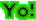 Yo!