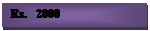 Text Box: Rs.   2000