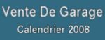 ce site tres pratique pour trouver les ventes de garages calendrier 2008