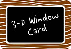 3-D Window Card